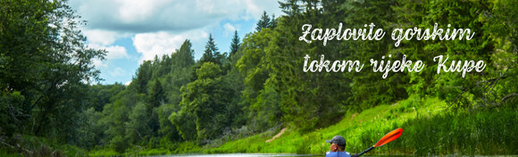 Zaveslajte kajakom po Kupi - provedite dan u prirodnim ljepotama gorskog toka rijeke Kupe uz cjelodnevni izlet s prijevozom
