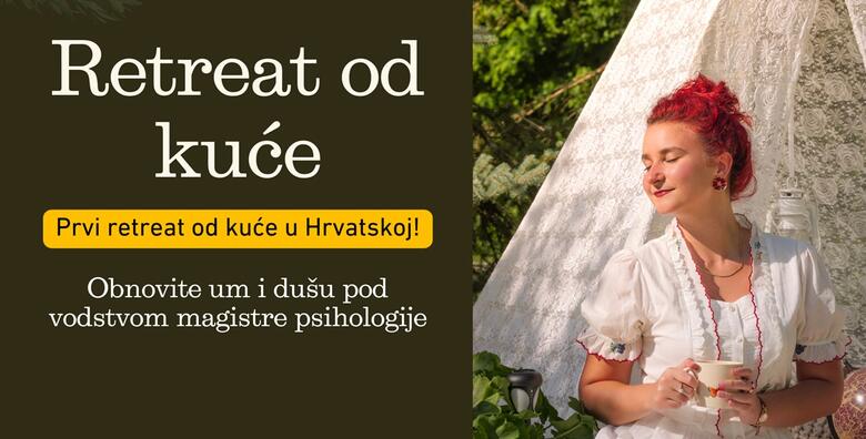 Odmor za dušu uz ONLINE VIKEND RETREAT iz udobnosti vlastitog doma te vodstvo psihologa – doživite potpuni mentalni i emocionalni reset već od 55€!